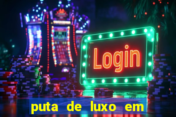 puta de luxo em porto seguro